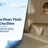 Chọn Khách Sạn Phan Thiết Gần Chợ Đêm Để Tiện Ăn Chơi