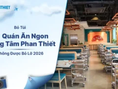 Lưu Ngay Quán Ăn Ngon Trung Tâm Phan Thiết Đáng Thử