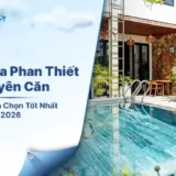 Thuê Villa Phan Thiết Nguyên Căn Để Có Kỳ Nghỉ Đáng Giá