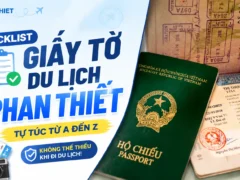 Checklist Giấy Tờ Khi Du Lịch Phan Thiết Tự Túc Từ A Đến Z